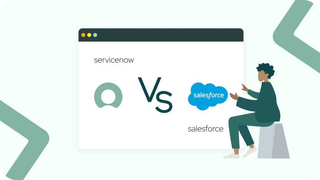 Salesforce or ServiceNow