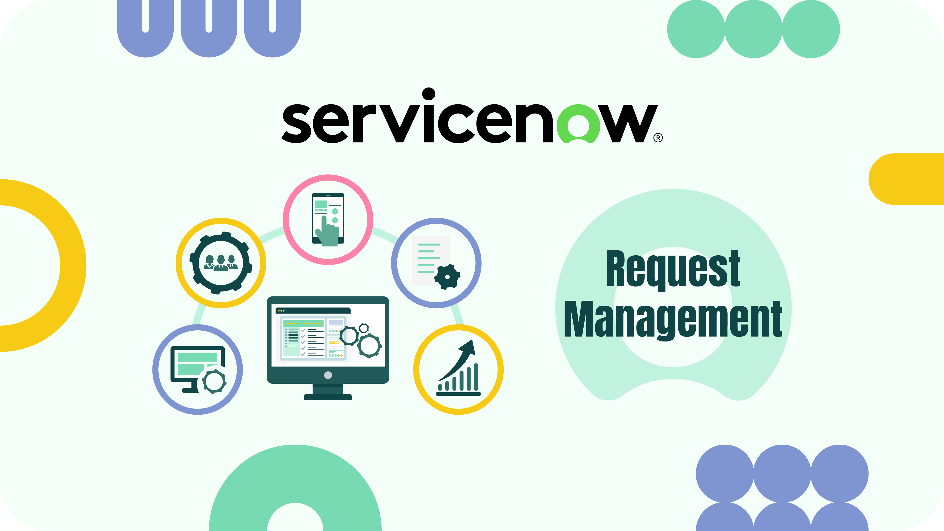 ServiceNow Request Management Best Practices